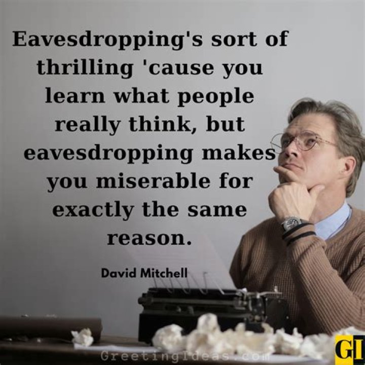 35 Quotes About Eavesdropping
