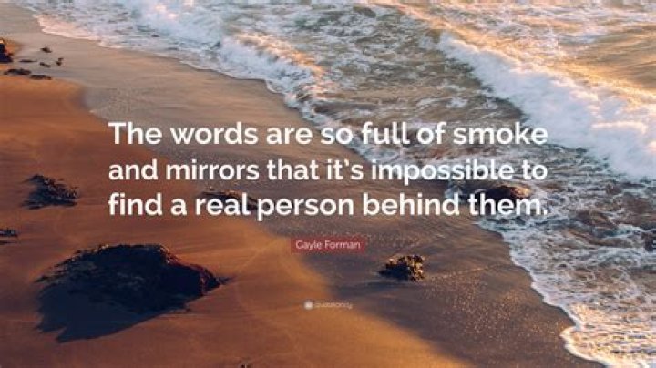 41 Quotes About Smoke and Mirrors